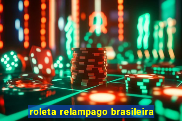 roleta relampago brasileira